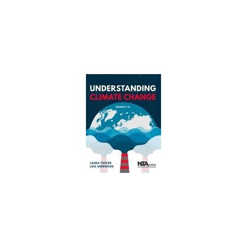 Understanding Climate Change, Grades 7-12