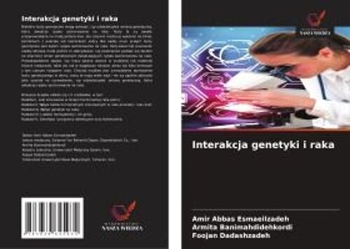 Interakcja Genetyki I Raka