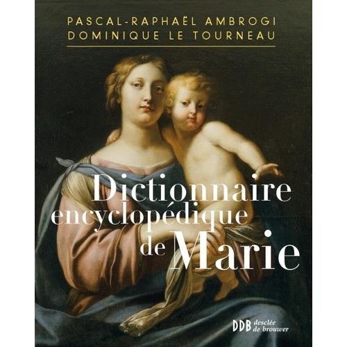 Dictionnaire Encyclopédique De Marie