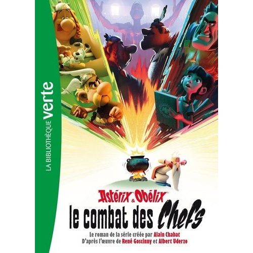 Astérix & Obélix Le Combat Des Chefs - Le Roman De La Série