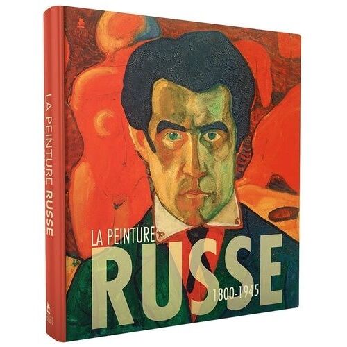 La Peinture Russe - 1800-1945