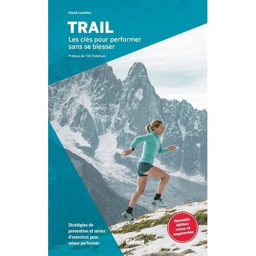 Trail - Les Clés Pour Performer Sans Se Blesser