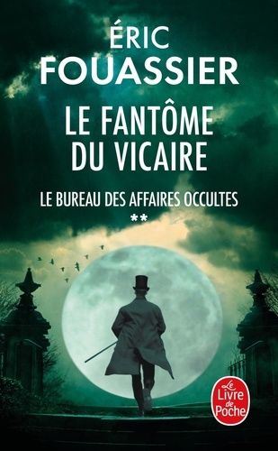 Le Bureau Des Affaires Occultes - Tome 2 - Le Fantôme Du Vicaire