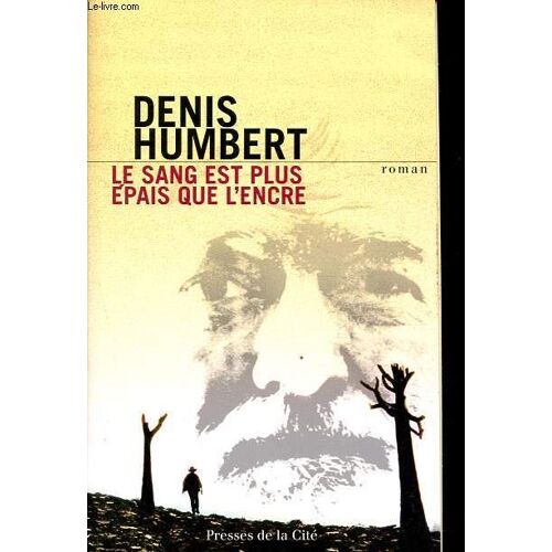 Le Sang Est Plus Épais Que L Encre.