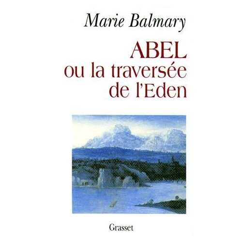 Abel Ou La Traversée De L'eden