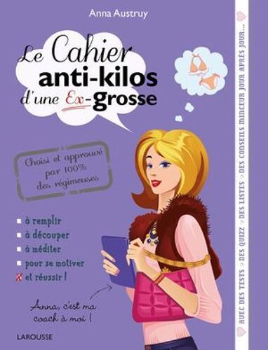 Le Cahier Anti-Kilos D'une Ex-Grosse