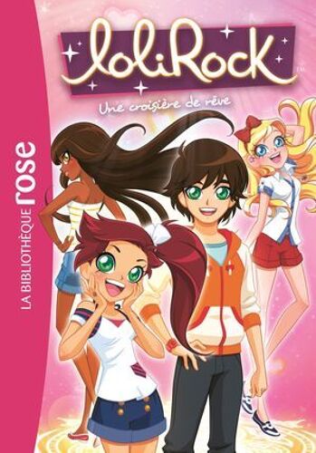 Lolirock 14 - Une Croisière De Rêve