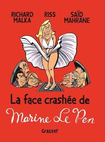 La Face Crashée De Marine Le Pen