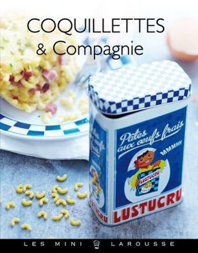 Coquillettes Et Compagnie