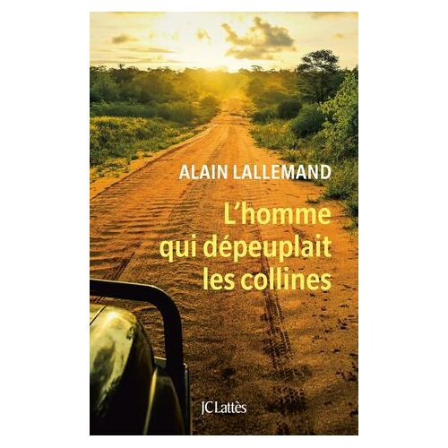 L'homme Qui Dépeuplait Les Collines