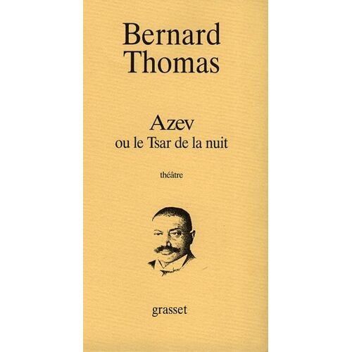 Azev Ou Le Tsar De La Nuit