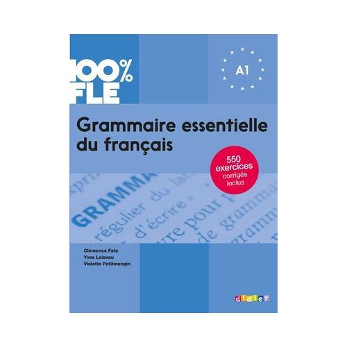 100% Fle - Grammaire Essentielle Du Français A1 - Ebook