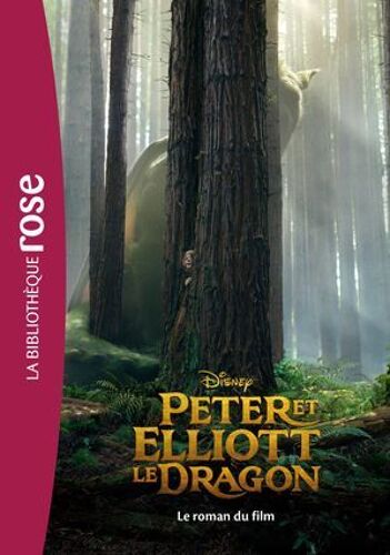 Peter Et Elliott Le Dragon - Le Roman Du Film
