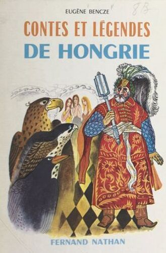 Contes Et Légendes De Hongrie