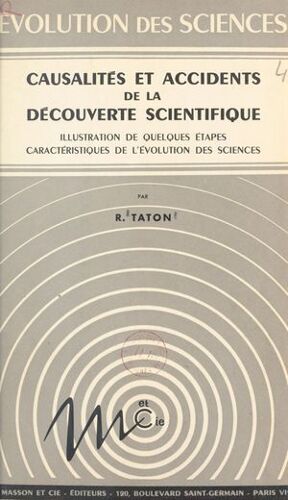 Causalités Et Accidents De La Découverte Scientifique
