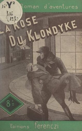 La Rose Du Klondyke