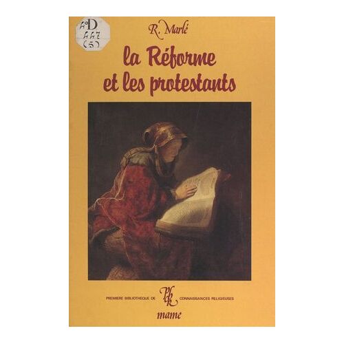 La Réforme Et Les Protestants