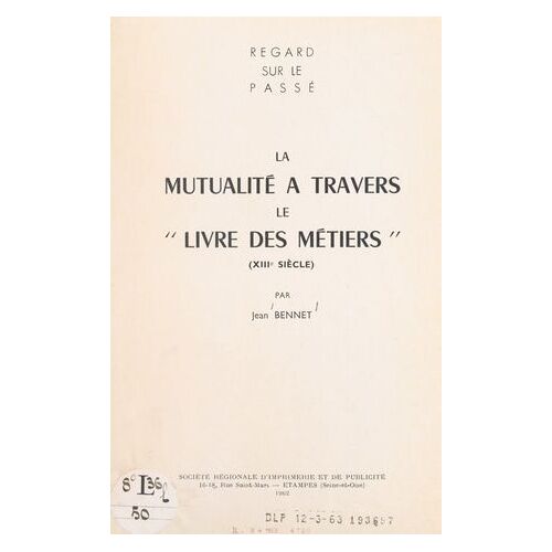 La Mutualité À Travers Le "Livre Des Métiers" (Xiiie Siècle)