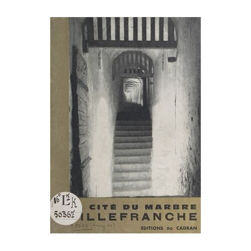 La Cité Du Marbre, Villefranche, Capitale Du Pays De Conflent
