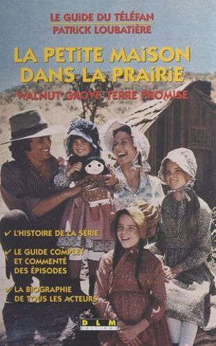 La Petite Maison Dans La Prairie : Walnut Grove, Terre Promise