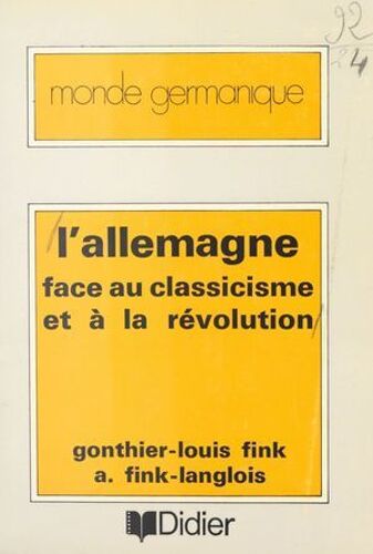 L'allemagne Face Au Classicisme Et À La Révolution