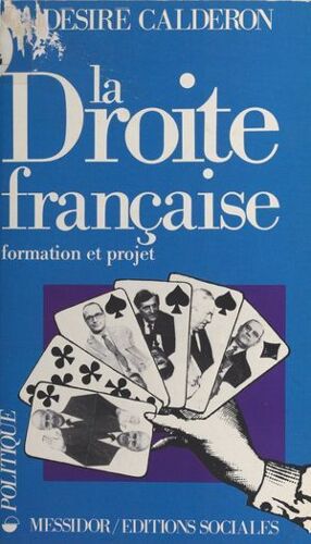 La Droite Française : Formation Et Projet