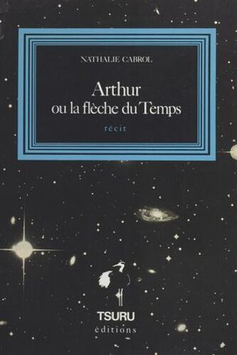 Arthur Ou La Flèche Du Temps