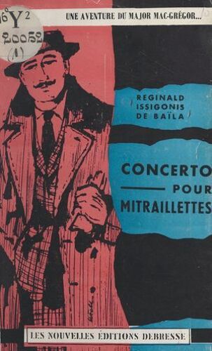 Concerto Pour Mitraillettes : Une Aventure Du Major Macgregor