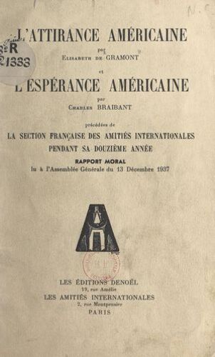 L'attirance Américaine. Suivi De : L'espérance Américaine