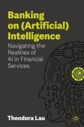 Banking On (Artificial) Intelligence