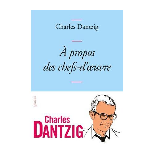 A Propos Des Chefs-D'oeuvre