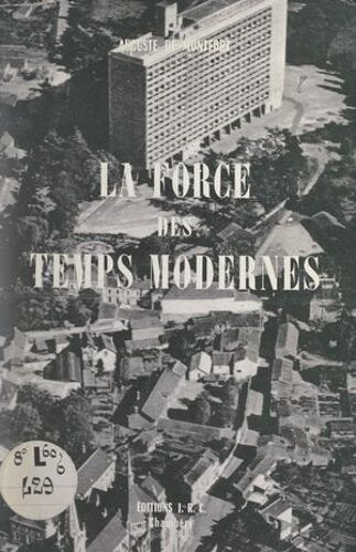 La Force Des Temps Modernes