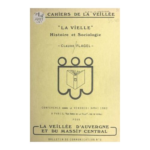 La Vielle : Histoire Et Sociologie