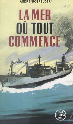 La Mer Où Tout Commence
