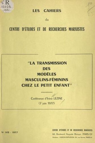 La Transmission Des Modèles Masculins-Féminins Chez Le Petit Enfant (7 Juin 1977)