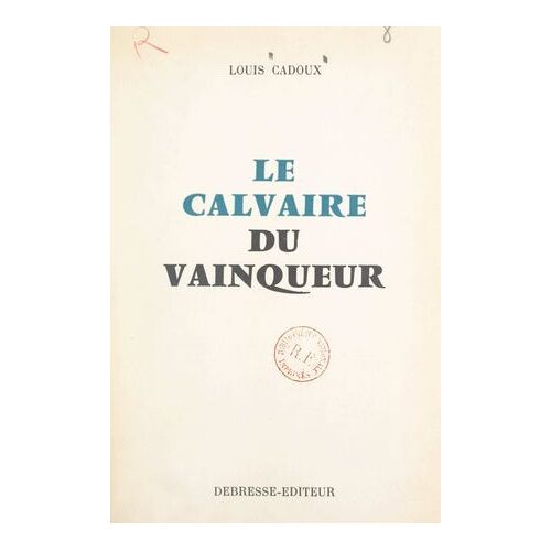 Le Calvaire Du Vainqueur