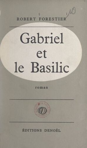 Gabriel Et Le Basilic