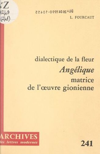 Dialectique De La Fleur, "Angélique", Matrice De L'oeuvre Gionienne