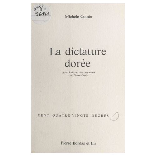 La Dictature Dorée