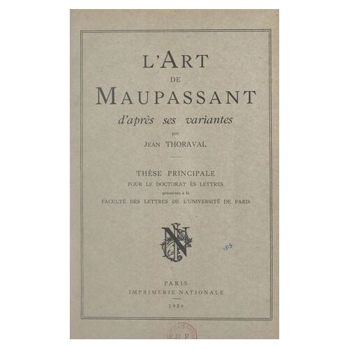L'art De Maupassant D'après Ses Variantes