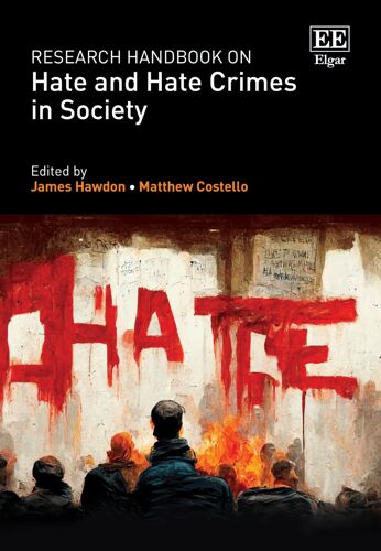 Research Handbook On Hate And Hate Crimes In Society
