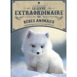 Le Livre Extraordinaire Des Bébés Animaux