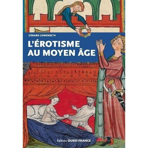 L'érotisme Au Moyen Age