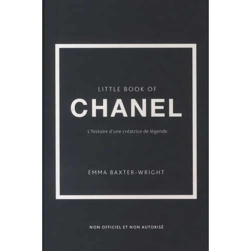 Little Book Of Chanel - L'histoire D'une Créatrice De Légende