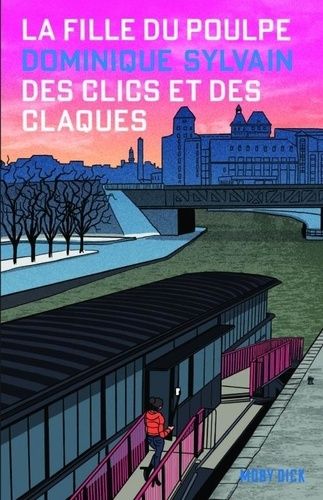 La Fille Du Poulpe - Tome 3 - Des Clics Et Des Claques