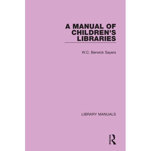 A Manual Of Children's Libraries