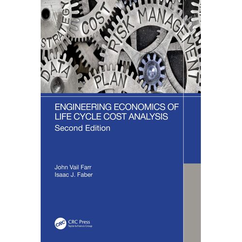 Engineering Economics Of Life Cycle Cost Analysis