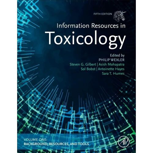 Information Resources In Toxicology: Volume 1: Background, Resources, And Tools