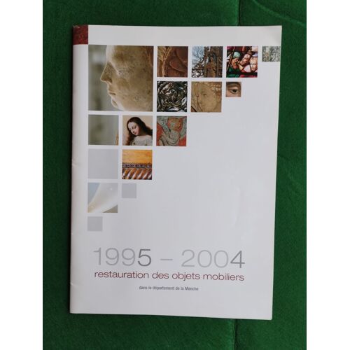 Restauration Des Objets Mobiliers Dans Le Département De La Manche (1995-2004)