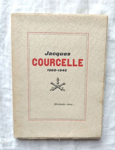 Jacques Soubrier, Jacques Courcelle 1909-1945, Les Amis De Jacques Courcelle, 1946